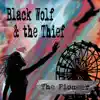 Black Wolf & the Thief - The Pioneer